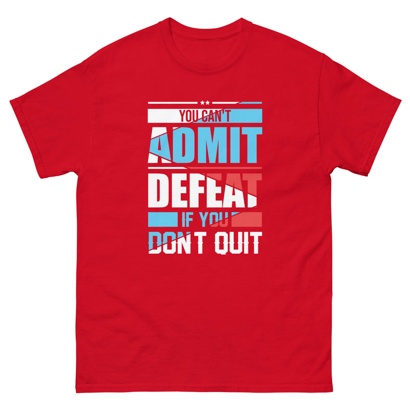 You can't admit defeat (red & blue) classic tee