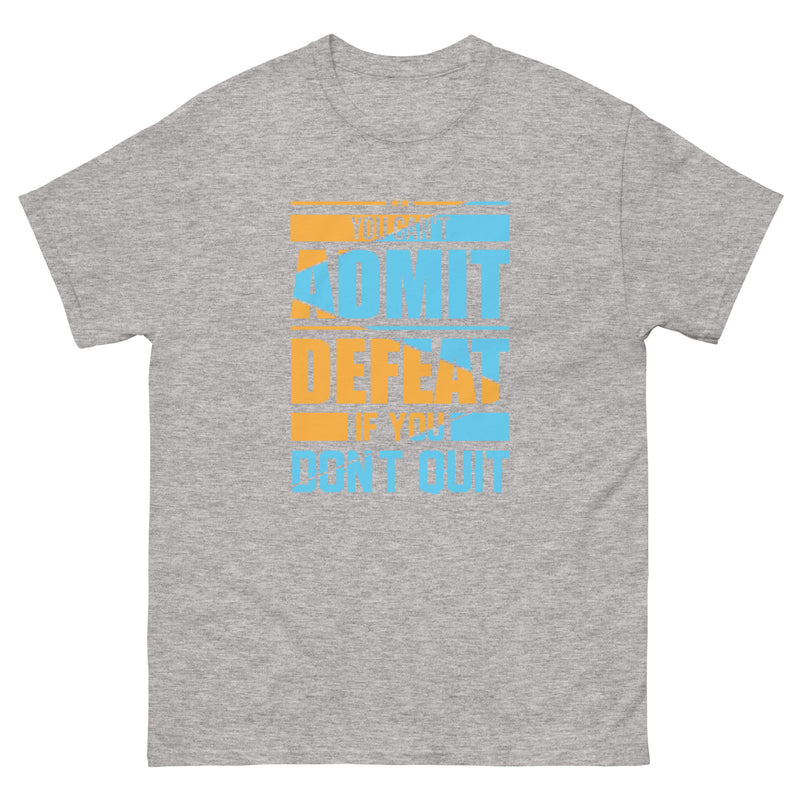 You can't admit defeat (blue & orange) classic tee