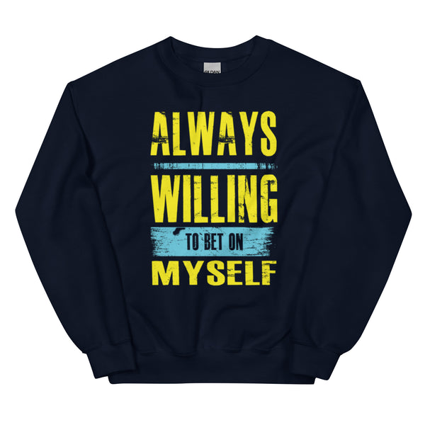 Always bet on myself (blue & yellow) Unisex Sweatshirt