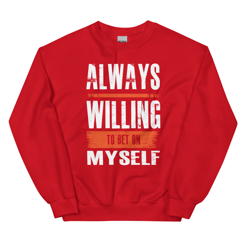 Always bet on myself (red) Unisex Sweatshirt