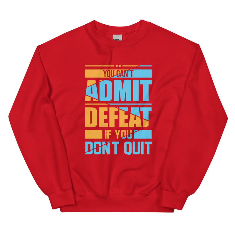 You can't admit defeat (blue & orange) Unisex Sweatshirt