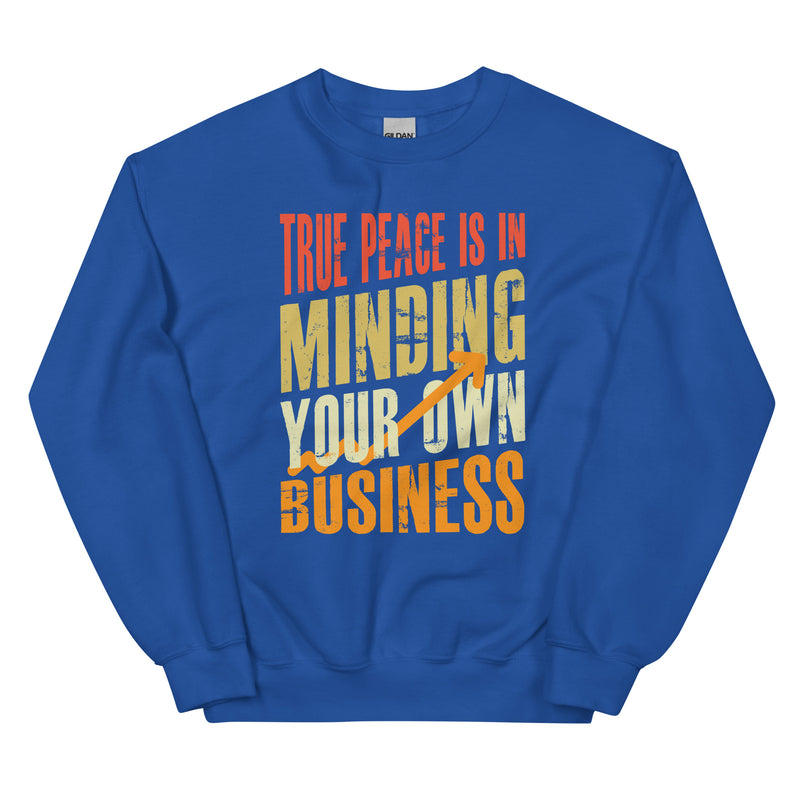 Minding your own business Unisex Sweatshirt