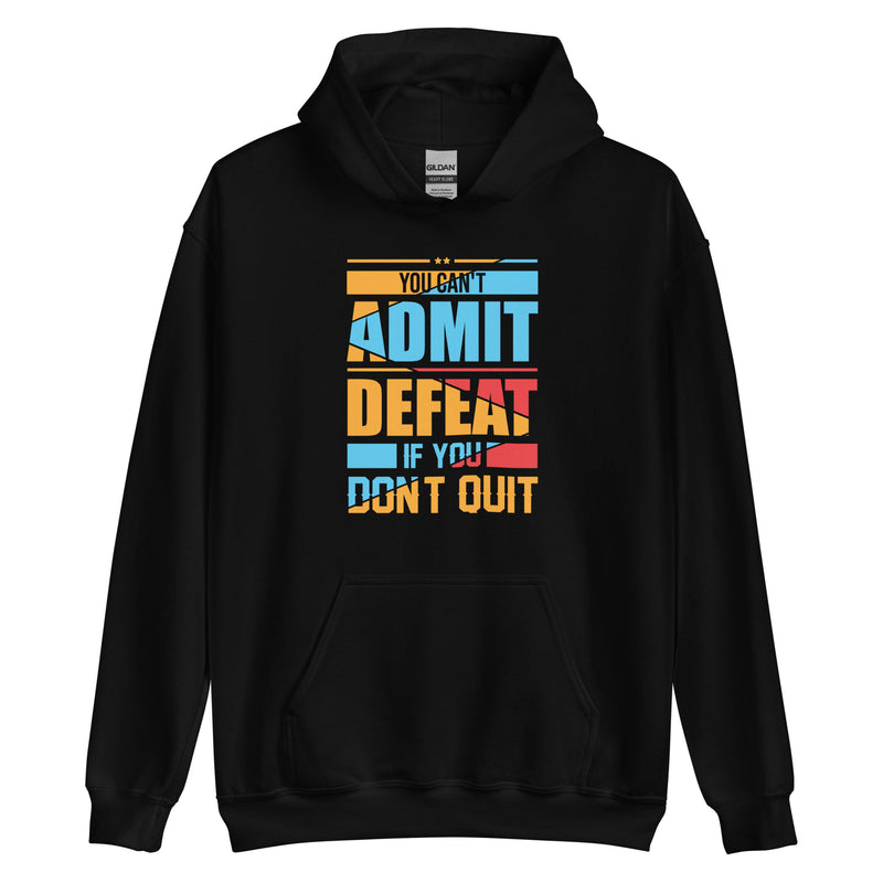 You can't Admit Defeat (red, orange, blue) Unisex Hoodie