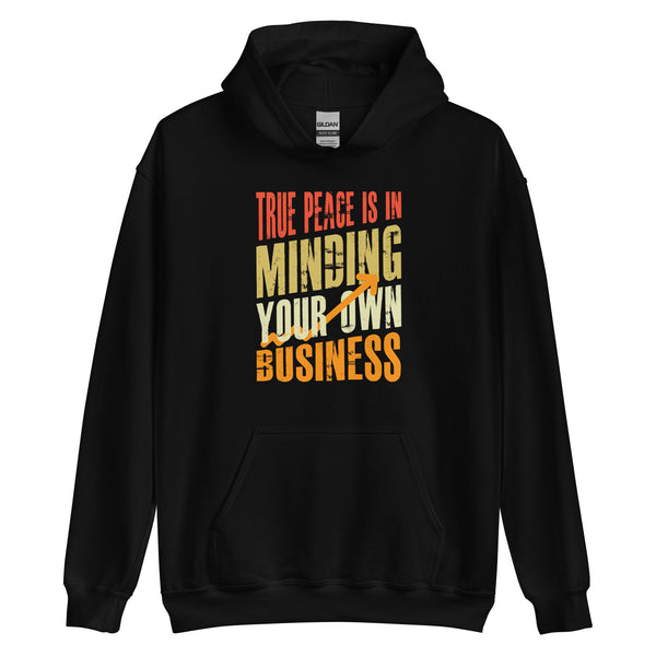 Minding your own business Unisex Hoodie
