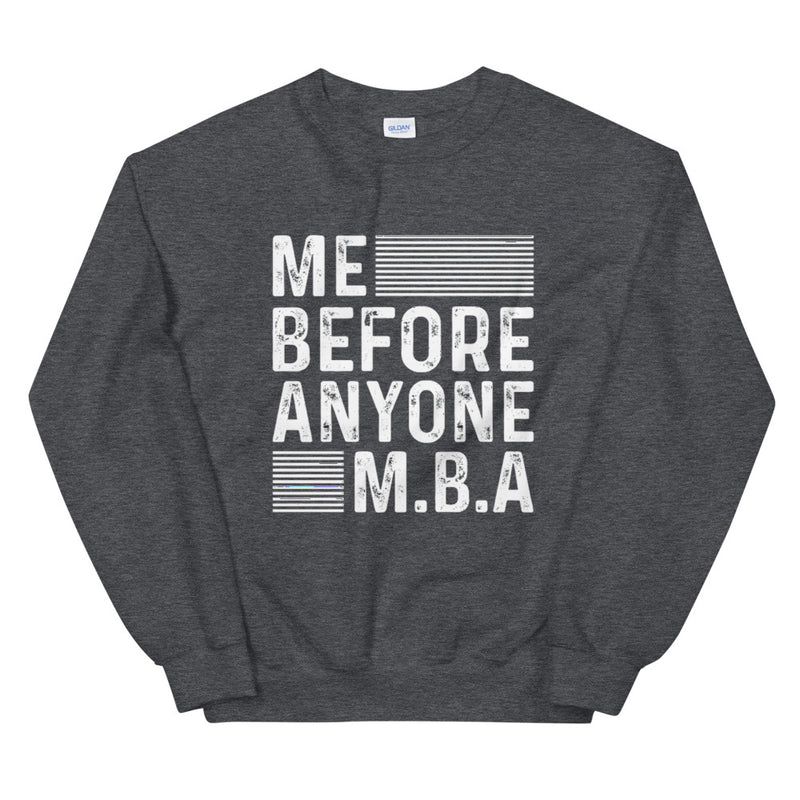 M.B.A. Unisex Sweatshirt